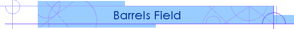 Barrels Field
