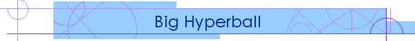 Big Hyperball