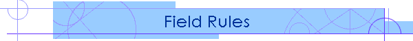 Field Rules